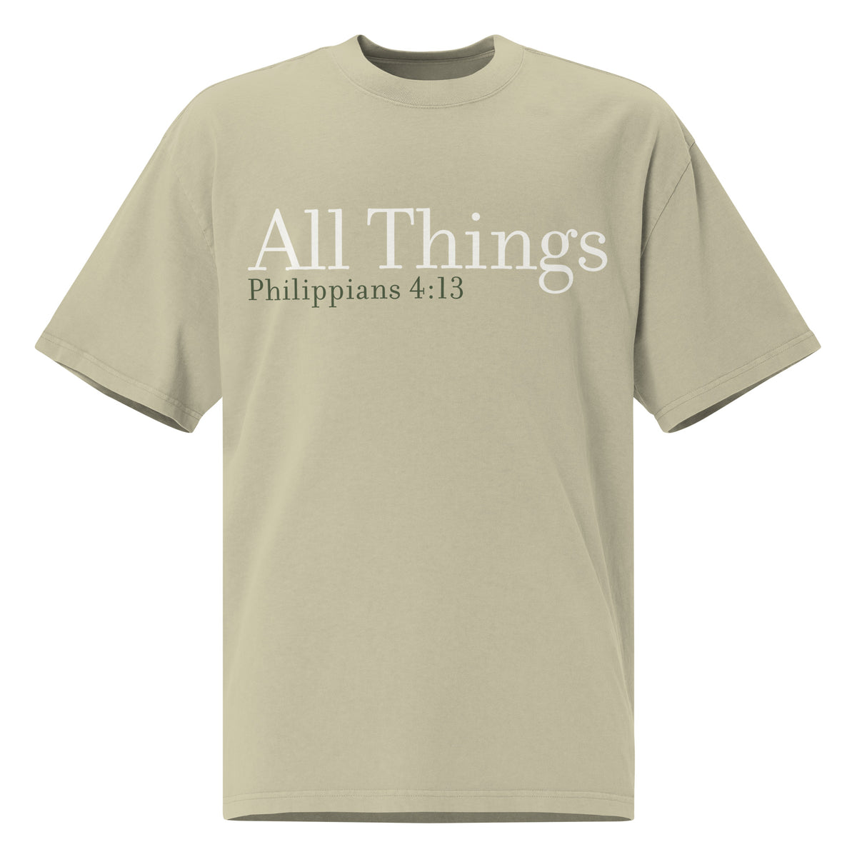 Front view of a Faded Eucalyptus oversized tee featuring cream All Things lettering, Philippians 4:13 beneath it