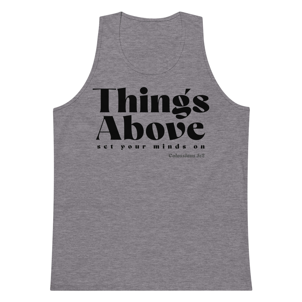 Athletic heather men’s tank top featuring a black Things Above Colossians 3:2 typographic design on the front.
