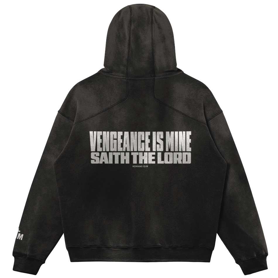 Black hoodie with "Vengeance is Mine Saith The Lord" in white typography