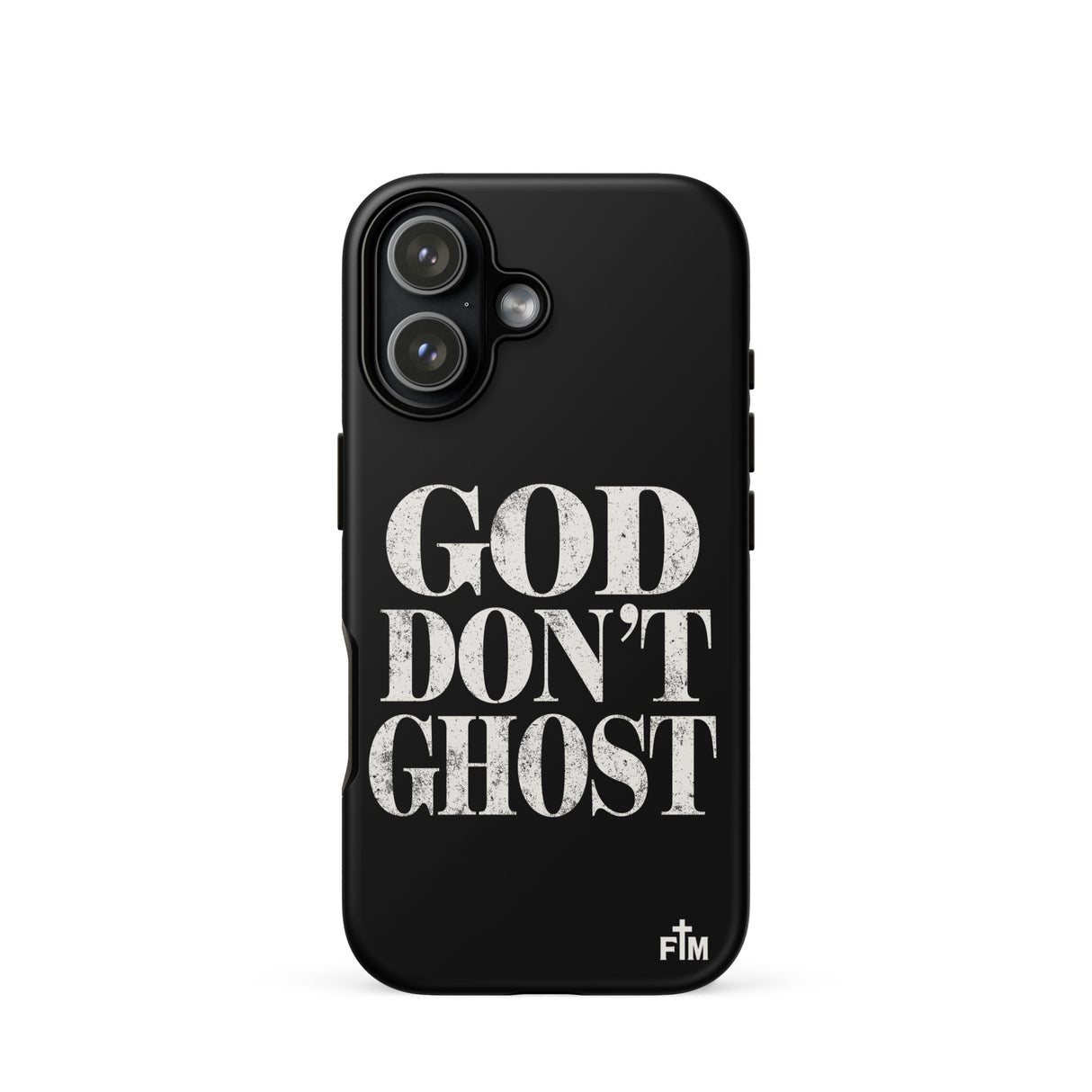 Black phone case with 'GOD DON'T GHOST' text on a white background