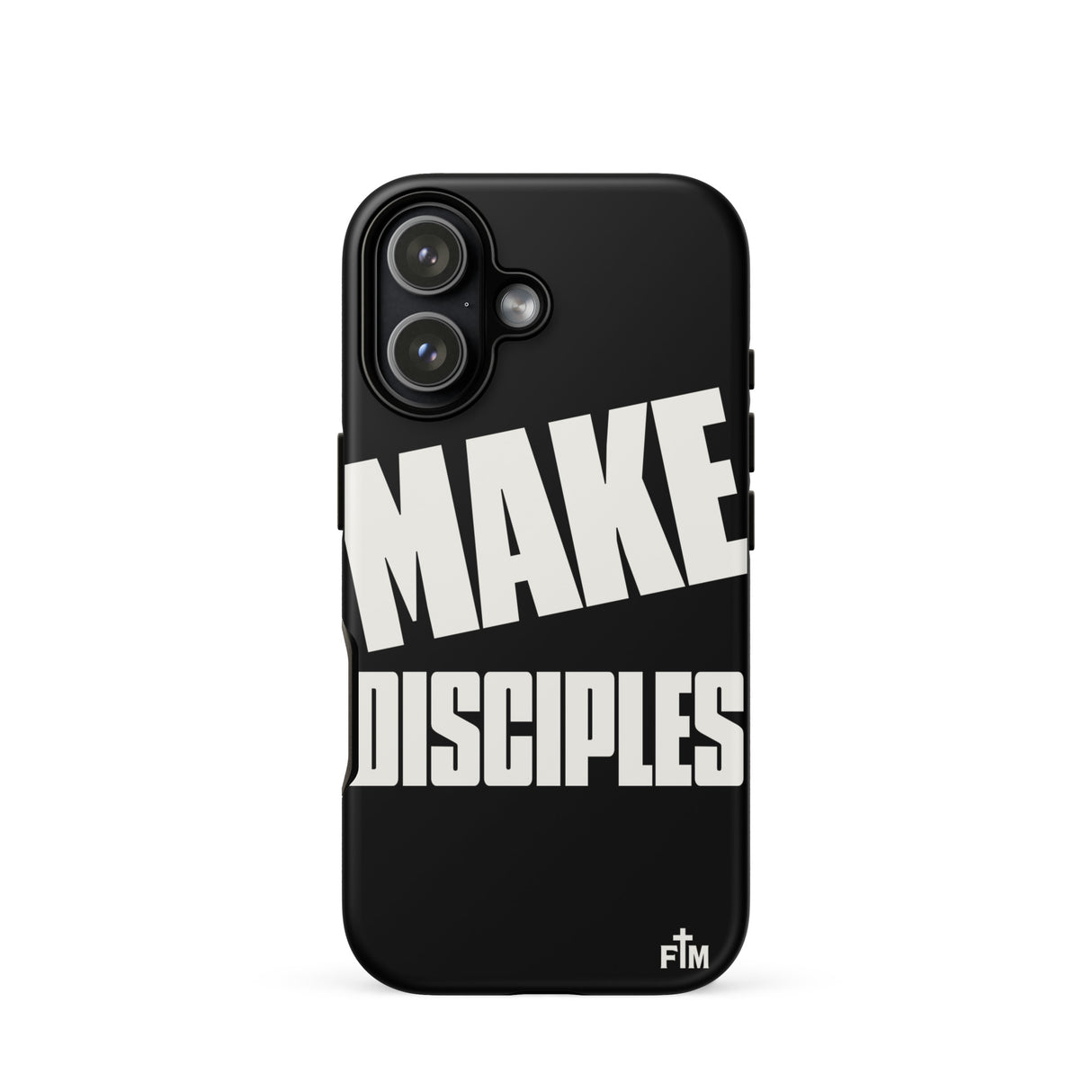 Black phone case with 'MAKE DISCIPLES' text on a white background