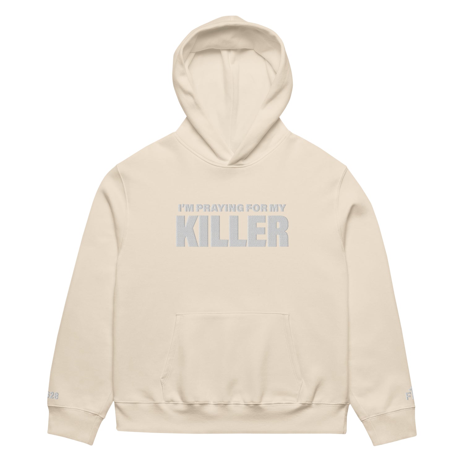 Beige hoodie with text 'I'm Praying for My Killer' on a white background