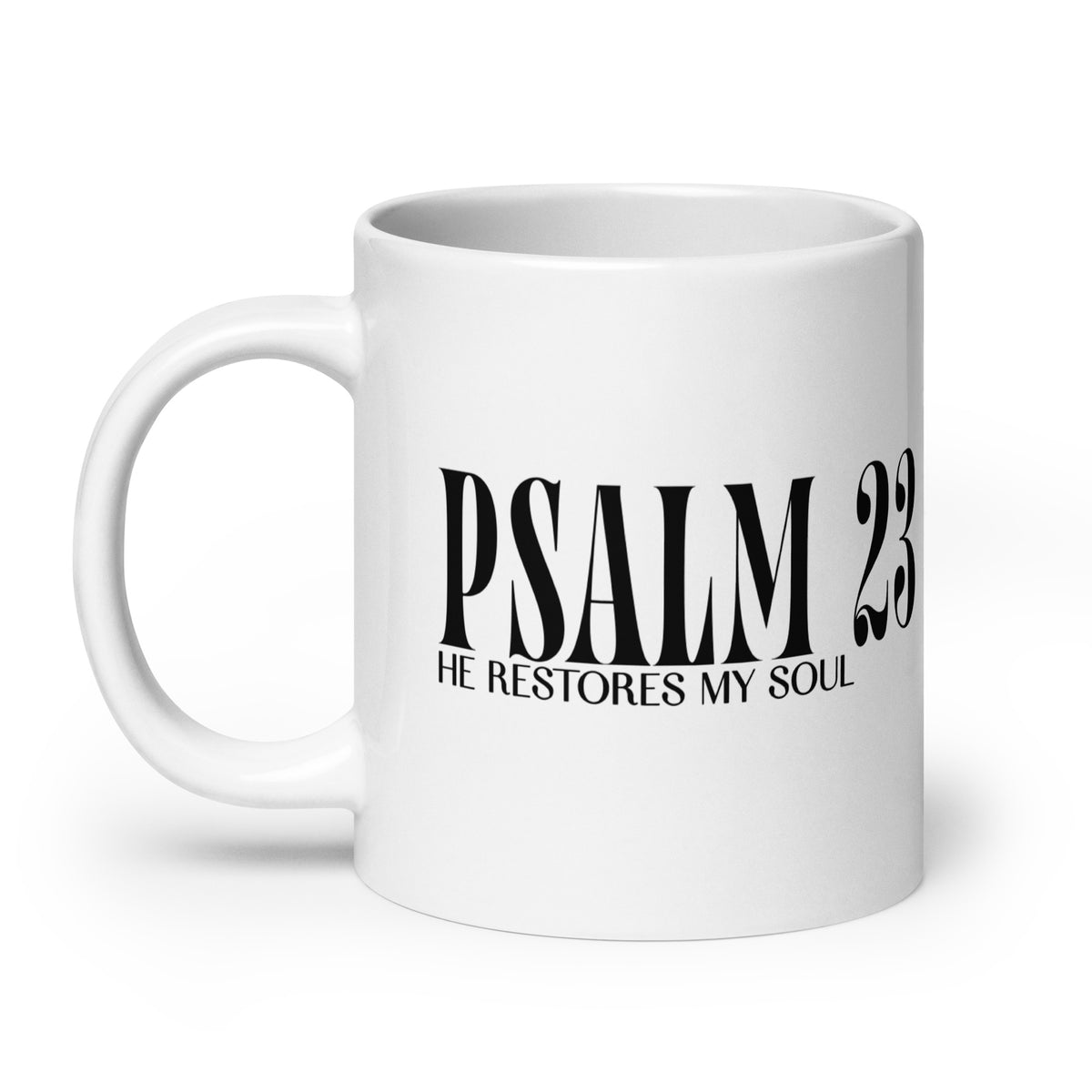 "Psalm 23 He Restores My Soul" black lettering on white ceramic mug