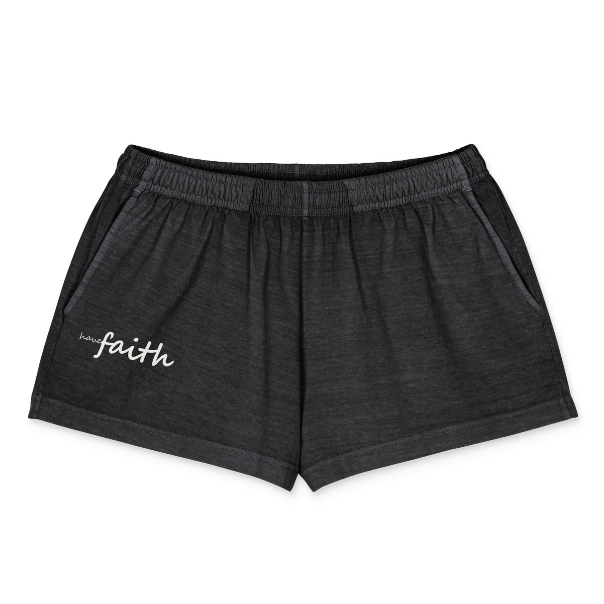 "Have Faith" white lettering on black garment-dyed shorts