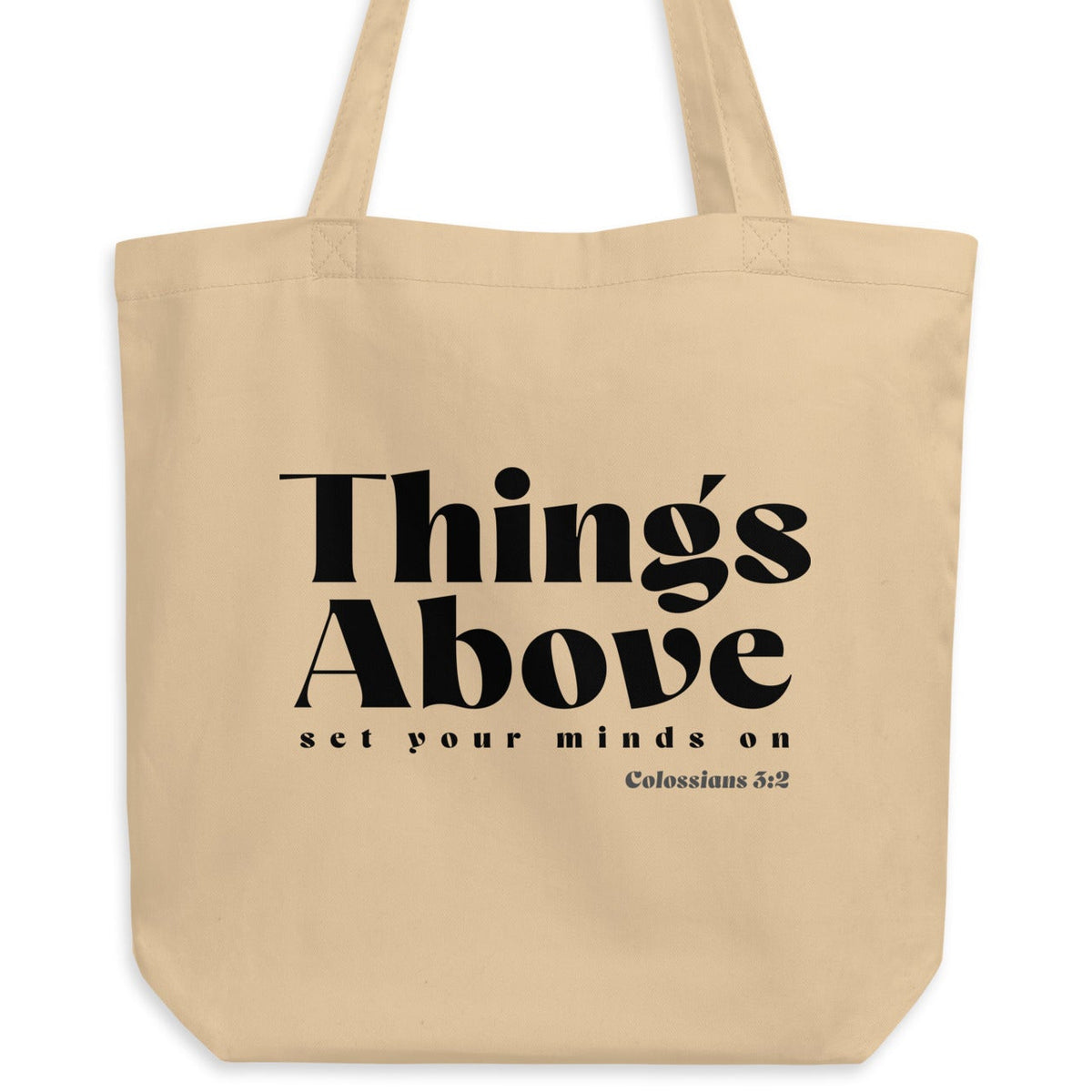 Natural oyster-colored eco tote bag featuring a black Things Above Colossians 3:2 typographic design.