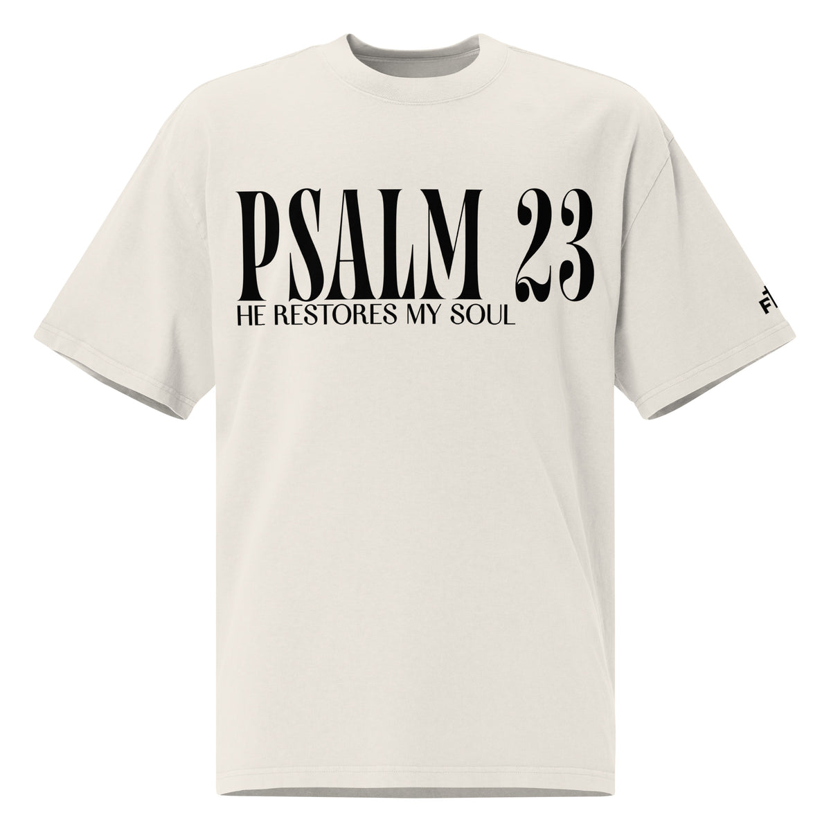 Front view of a faded bone oversized tee featuring black PSALM 23 lettering with He Restores My Soul underneath and a small Faith Mode logo on the sleeve.