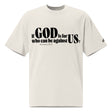 Front view of a faded bone oversized tee featuring black If God Is for Us Who Can Be Against Us lettering, Romans 8:31, and a small Faith Mode sleeve logo.