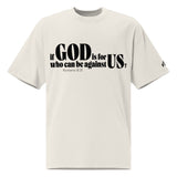 Front view of a faded bone oversized tee featuring black If God Is for Us Who Can Be Against Us lettering, Romans 8:31, and a small Faith Mode sleeve logo.