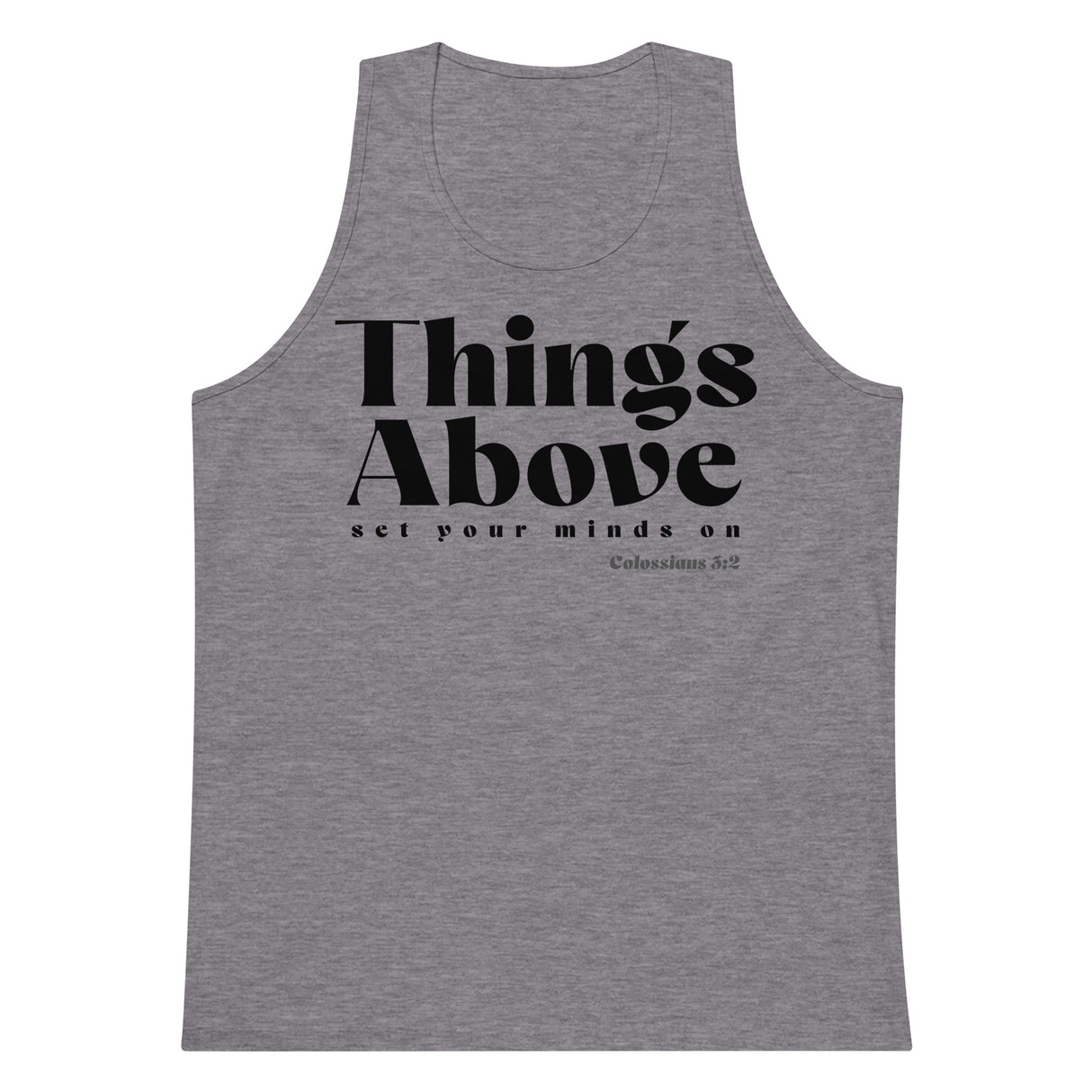 Athletic heather men’s tank top featuring a black Things Above Colossians 3:2 typographic design on the front.