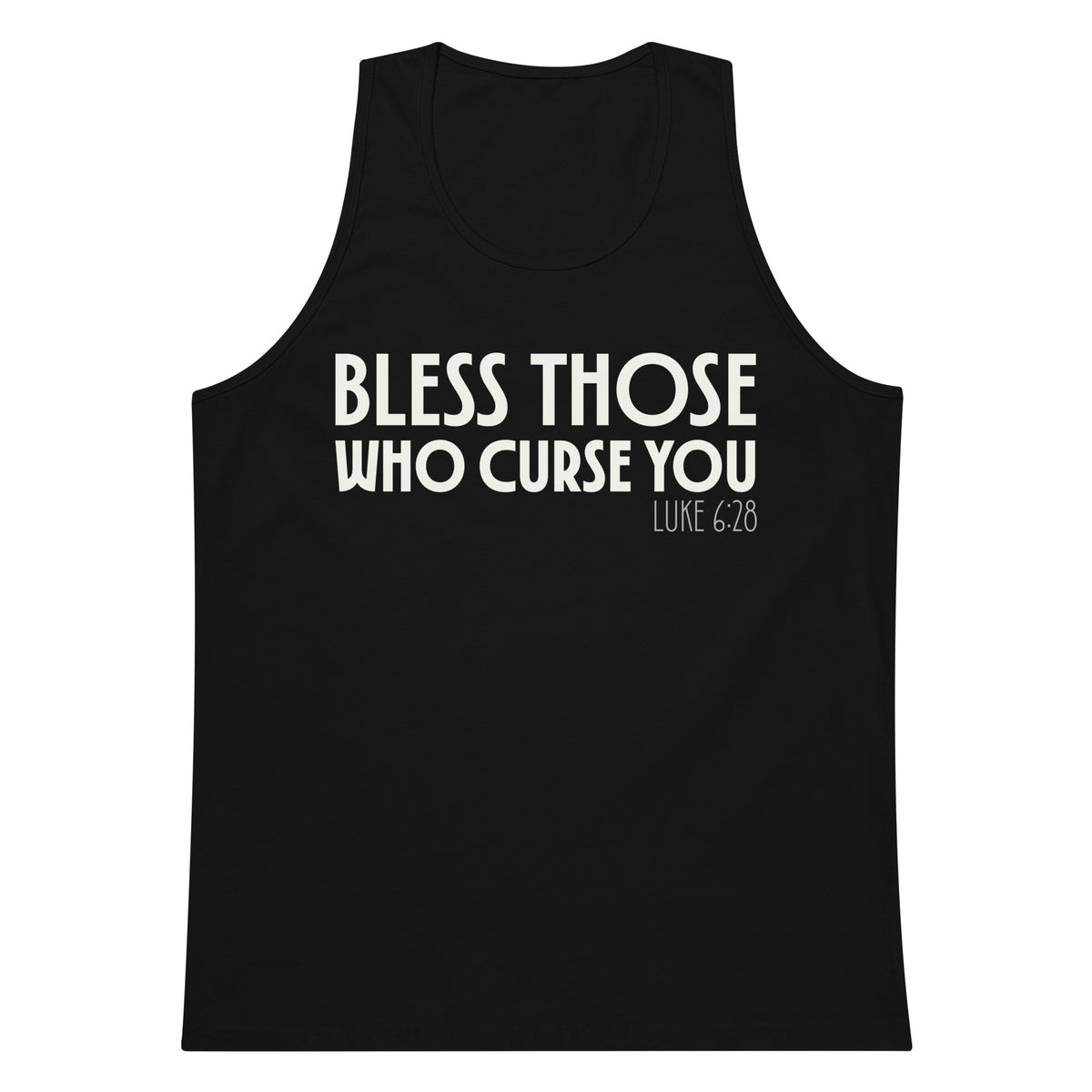Black men’s tank top with bold cream-white “Bless Those Who Curse You” lettering and Luke 6:28 printed on the front.