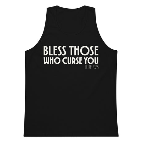 Black men’s tank top with bold cream-white “Bless Those Who Curse You” lettering and Luke 6:28 printed on the front.
