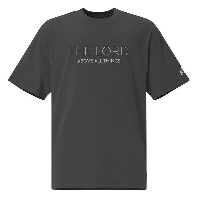 Black t-shirt with 'THE LORD ABOVE ALL THINGS' text on a white background