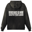 Black hoodie with "Vengeance is Mine" in white typography. White background.