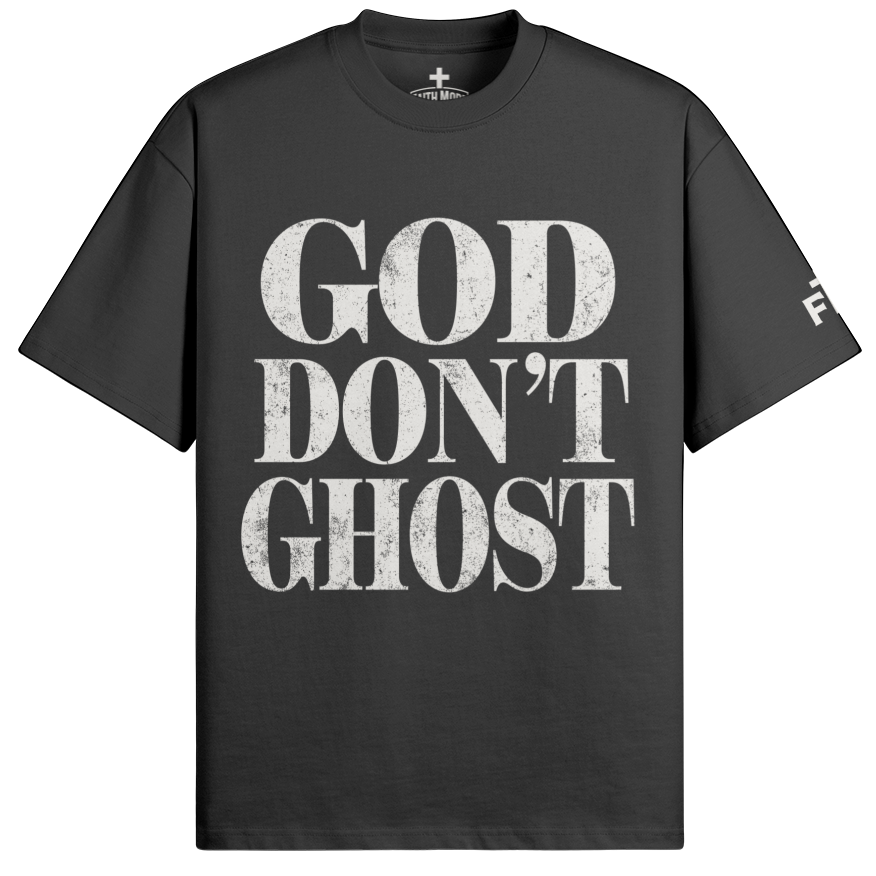 God Don't Ghost Black shirt with white ink by Faith Mode