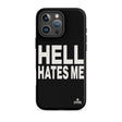 Hell Hates Me iPhone® Case
