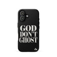 Black phone case with 'GOD DON'T GHOST' text on a white background
