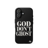 Black phone case with 'GOD DON'T GHOST' text on a white background
