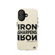 Phone case with 'Iron Sharpens Iron' text on a beige background