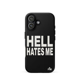 Black phone case with 'HELL HATES ME' text on a white background