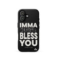 Black phone case with white text 'IMMA CURSE BLESS YOU Luke 6:28' on a white background