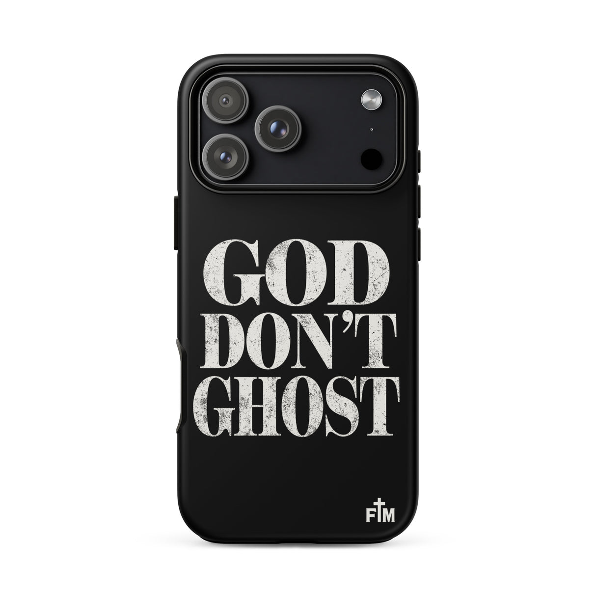 Black phone case with 'GOD DON'T GHOST' text on a white background
