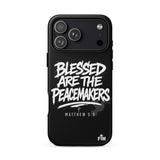 Black phone case with 'Blessed are the Peacemakers' text on a white background