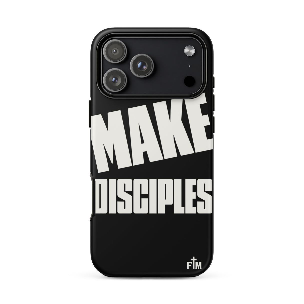 Black phone case with 'MAKE DISCIPLES' text on a white background