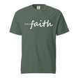 'Have Faith' cream white script font printed on a Blue Spruce Cotton tee