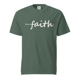 'Have Faith' cream white script font printed on a Blue Spruce Cotton tee