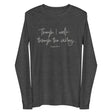 Dark grey heather long sleeve shirt with cream white text "Though I Walk Through The Valley..." and "Psalm 23:4"
