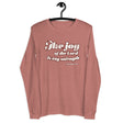 "The Joy Of The Lord is My Strength" Nehemiah 8:10 Distressed vintage 70's style cream white design on a mauve long sleeve shirt