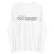 "Be strong and courageous, Joshua 1:9" in black lettering on a white long sleeve shirt, front view