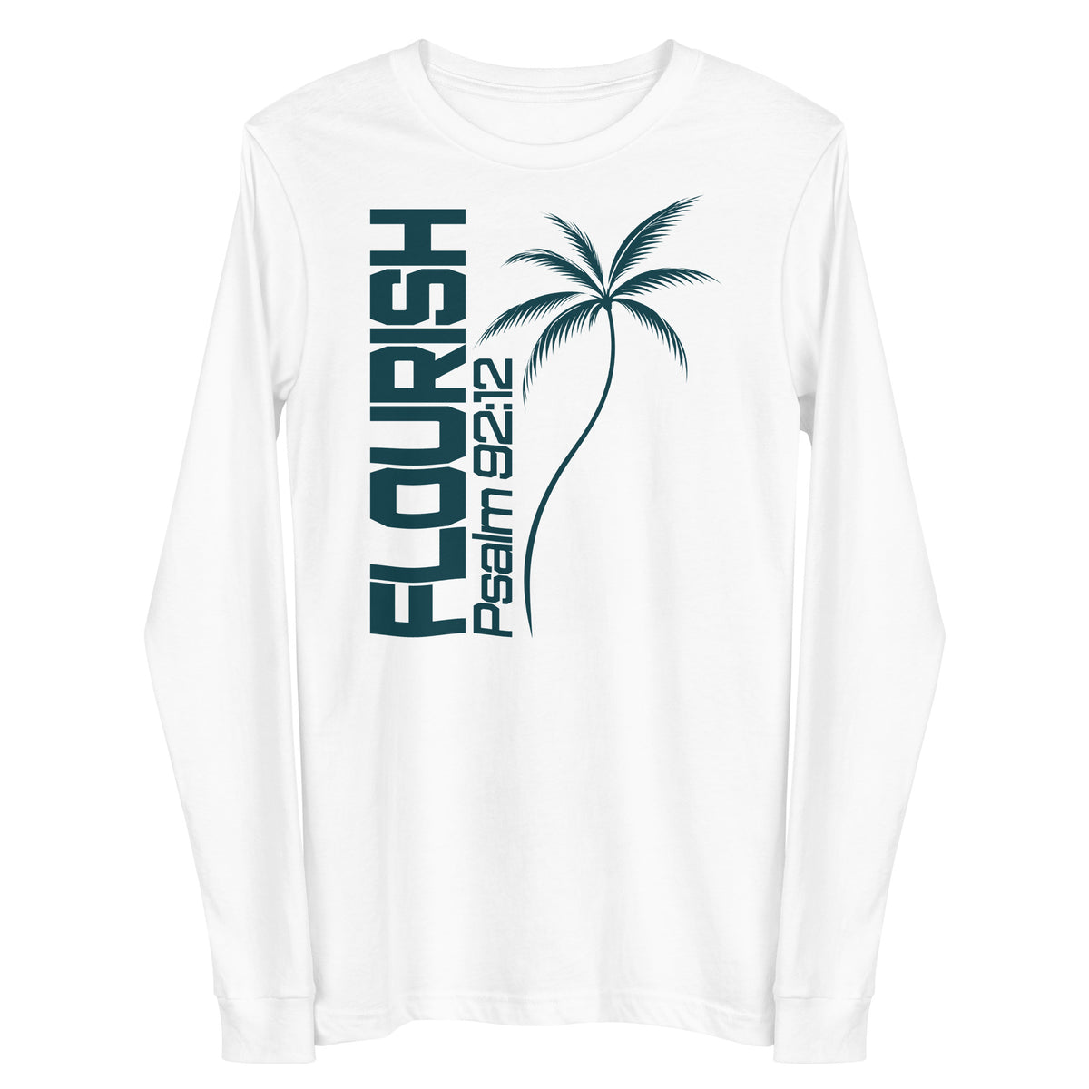 A white long-sleeve t-shirt, featuring a dark teal graphic on the front with the text 'FLOURISH Psalm 182' and a palm tree illustration.