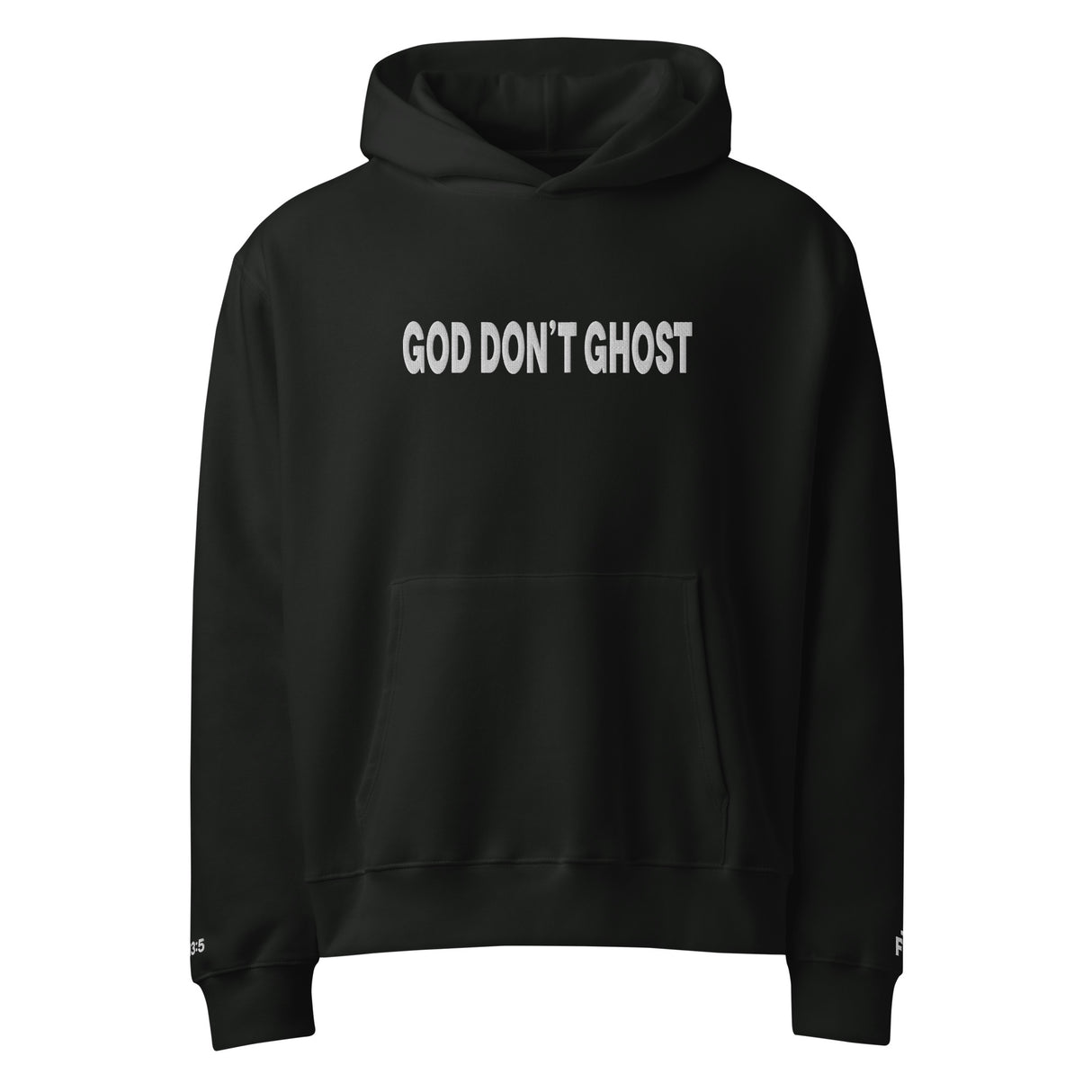 Black hoodie with 'GOD DON'T GHOST' text on a white background