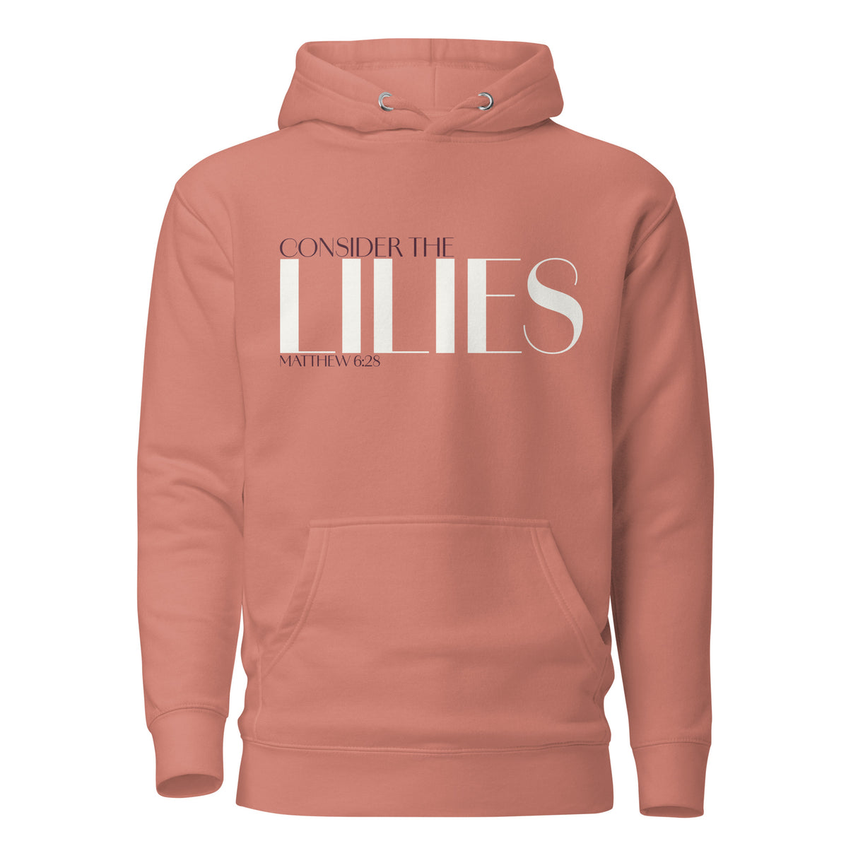 Mauve Hoodie with "Consider The Lilies, Matthew 6:28" printed in cream white and burgundy