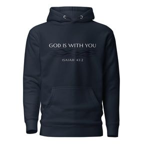 Navy blue hoodie with a graphic design on the chest against a white background. Text says "God is With You, Isaiah 43:2"