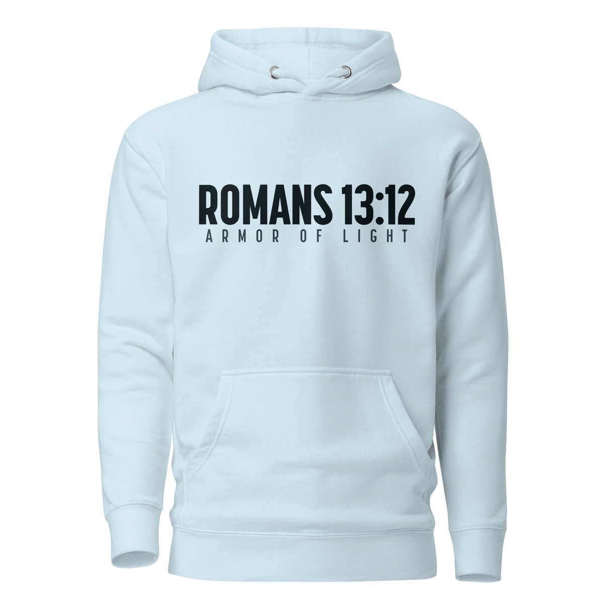 A light blue pullover hoodie with a black graphic print on the chest reading 'ROMANS 13:12' and 'ARMOR OF LIGHT'.