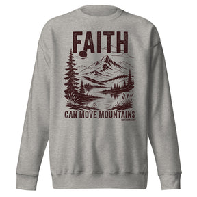 "Faith Can Move Mountains, Matthew 17:20" in maroon lettering against a carbon grey long sleeve sweatshirt