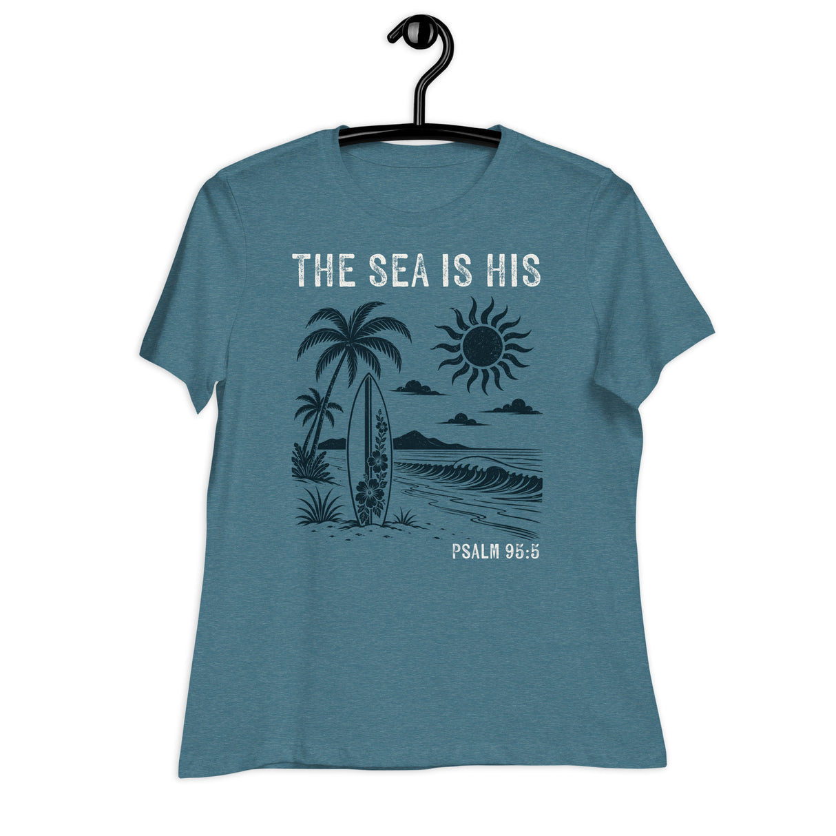 "The Sea is His" "Psalm 95:5" Printed in Cream white with a lightly distressed vintage 70s beach design in dark teal against a lighter teal women's shirt